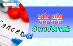Những dấu hiệu cần biết về ung thư ở thanh thiếu niên