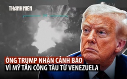 Cựu quan chức Mỹ lo 'thảm họa' sau khi ông Trump ra lệnh bắn tàu rời Venezuela
