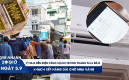 Xem nhanh 20h ngày 5.9: Vì sao tiền điện tăng mạnh trong tháng mưa bão | Khách xếp hàng dài chờ mua vàng 