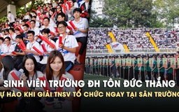 Sinh viên Trường ĐH Tôn Đức Thắng tự hào khi giải TNSV tổ chức ngay trên sân nhà 