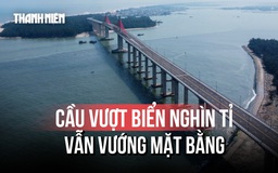 Cận cảnh cầu vượt cửa biển 2.400 tỉ đồng ở Huế vướng mặt bằng