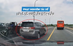 Đề nghị phạt nghiêm tài xế lái ô tô con phóng nhanh, vượt ẩu trên cầu