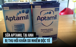 Danone thu hồi sữa Aptamil tại Anh do nhiễm độc tố