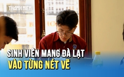 Sinh viên ngành Thiết kế đồ họa - Trường ĐH Nguyễn Tất Thành: Mang Đà Lạt vào từng nét vẽ