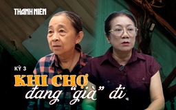 Chợ truyền thống trước ngã rẽ: Chợ xuống cấp, mất đi sức hút (Kỳ 3)