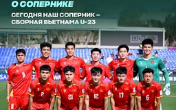 LĐBĐ Kyrgyzstan bất ngờ phân tích cực sâu U.23 Việt Nam, ca ngợi hết lời: Họ rất mạnh…