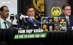 Bê bối nhập tịch bóng đá Malaysia: FAM họp khẩn, có thể từ chức tập thể