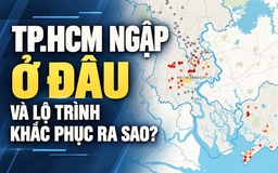 TP.HCM ngập ở đâu và lộ trình khắc phục ra sao?