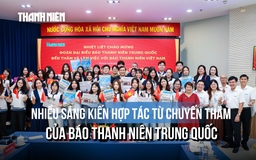 Hai Báo Thanh Niên Việt - Trung: Cầu nối tri thức, thể thao và khát vọng thế hệ trẻ