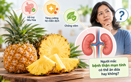 Thận yếu ăn dứa được không? Lời khuyên từ chuyên gia