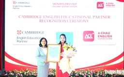 Hệ thống Anh ngữ đầu tiên tại Việt Nam nhận CEEP của Cambridge