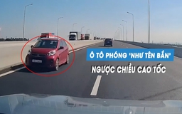 Kinh hoàng ô tô con phóng như 'tên bắn', chạy ngược chiều cao tốc
