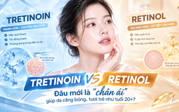 Tretinoin và Retinol: Đâu mới là ‘chân ái’ giúp da căng bóng, tươi trẻ như tuổi 20+? Tretinoin và Retinol: Đâu mới là ‘chân ái’ giúp da căng bóng, tươi trẻ như tuổi 20+?