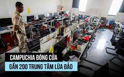 Campuchia dẹp gần 200 trung tâm lừa đảo