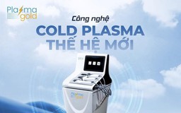 Cold Plasma không tiêu hao - xu hướng công nghệ bền vững cho y khoa hiện đại