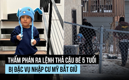 Thẩm phán ra lệnh thả cậu bé 5 tuổi bị đặc vụ nhập cư Mỹ bắt giữ