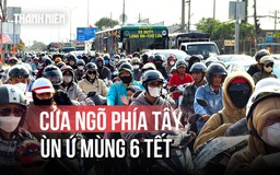 Biển người rồng rắn trở lại TP.HCM, cửa ngõ phía tây ùn ứ sau tết