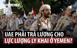 Ả Rập Xê Út phải chi đậm để thu phục phe ly khai, đẩy UAE khỏi Yemen
