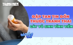 Giải oan cho tin đồn thuốc tránh thai gây vô sinh vĩnh viễn