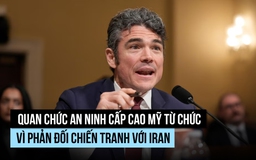 Quan chức cấp cao của ông Trump từ chức vì phản đối cuộc chiến chống Iran