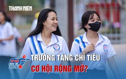 Ngành sư phạm tăng chỉ tiêu tuyển sinh: Cơ hội rộng hơn cho thí sinh?