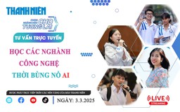 Tư vấn trực tuyến: Học các ngành công nghệ thời bùng nổ AI - Phần 3