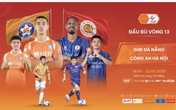 Lịch thi đấu bù vòng 13 V-League hôm nay: CLB CAHN quá mạnh nhưng Đà Nẵng vẫn sẵn sàng gây sốc