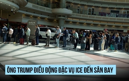 Ông Trump triển khai đặc vụ ICE đến sân bay giữa bế tắc ngân sách