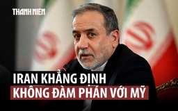Iran đang xem xét đề xuất của Mỹ, nhưng không quan tâm đến đàm phán