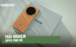 OPPO Find N6: Điện thoại gập với AI Magic Pen và pin 6.000mAh