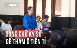 Lật tẩy chiêu trò dùng chữ ký số của lãnh đạo để tham ô tiền tỉ của cựu kế toán