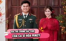 Gia thế của chàng trai vừa được Hòa Minzy công khai đã sang nhà hỏi cưới