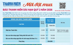 Mời đặt mua Báo Thanh Niên dài hạn quý 2 năm 2026