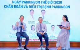 Parkinson: Nhận diện sớm, điều trị đúng để sống chủ động