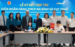 ABBank hợp tác Cục Thuế triển khai giải pháp giúp kê khai, nộp thuế dễ dàng hơn
