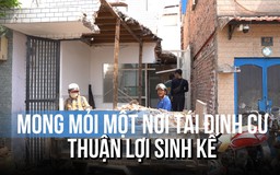 Dỡ nhà, bàn giao mặt bằng mở rộng quốc lộ 13: ‘mong mỏi nơi tái định cư’