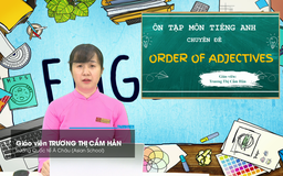 BÍ QUYẾT ÔN THI THPT 2026 | Môn tiếng Anh | Chuyên đề 1 | Trật tự tính từ