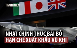 Nhật Bản rộng đường xuất khẩu vũ khí sau khi dỡ hạn chế