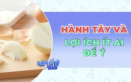Ăn hành tây đúng cách, lợi ích nhiều hơn bạn nghĩ