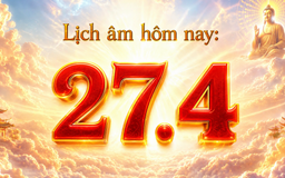 Lịch âm hôm nay: Ngày 27.4 là ngày gì mà người Việt quan tâm?