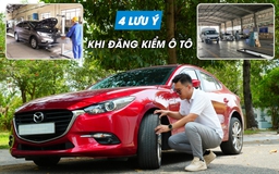 Làm gì để tránh chờ đợi khi đi đăng kiểm ô tô?