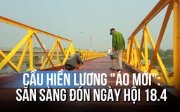 Cận cảnh Di tích Đôi bờ Hiền Lương – Bến Hải khoác "áo mới" bằng công nghệ hiện đại