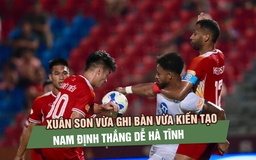 Xuân Son vừa ghi bàn vừa kiến tạo, Nam Định thắng dễ Hà Tĩnh