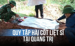 Xúc động: Tìm thấy hài cốt liệt sĩ còn nguyên tăng võng và dây điện thông tin