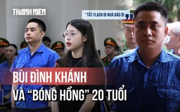 Toàn cảnh: Bùi Đình Khánh và 'bóng hồng' 20 tuổi ngày hầu tòa