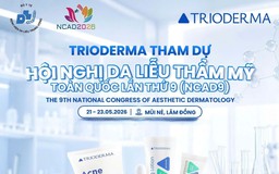 Trioderma - Đồng hành cùng Hội nghị Da liễu thẩm mỹ toàn quốc lần thứ 9 (NCAD9)
