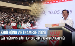 Khởi động Vietnamese 2026: Đặt 'viên gạch đầu tiên' cho khát vọng điện ảnh Việt