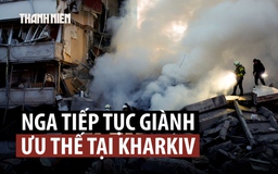 Tổng tham mưu trưởng Nga nói giành thêm làng ở Kharkiv
