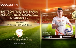 Coocaa Vietnam công bố Đặng Văn Lâm trở thành Brand Friend, khuấy động mùa bóng đá