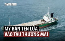 Quân đội Mỹ bắn tên lửa chặn tàu đến cảng Iran